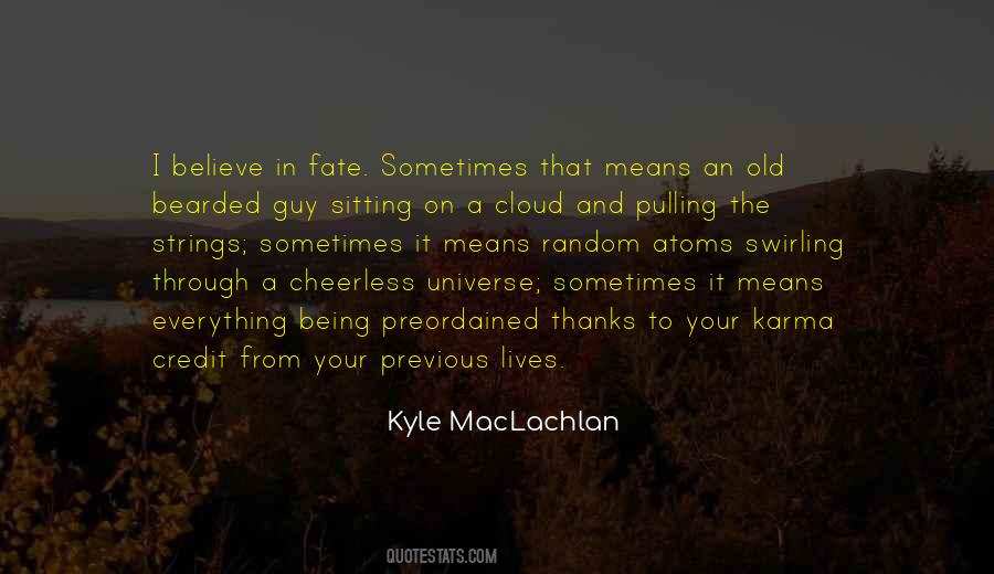 Kyle MacLachlan Quotes #252725