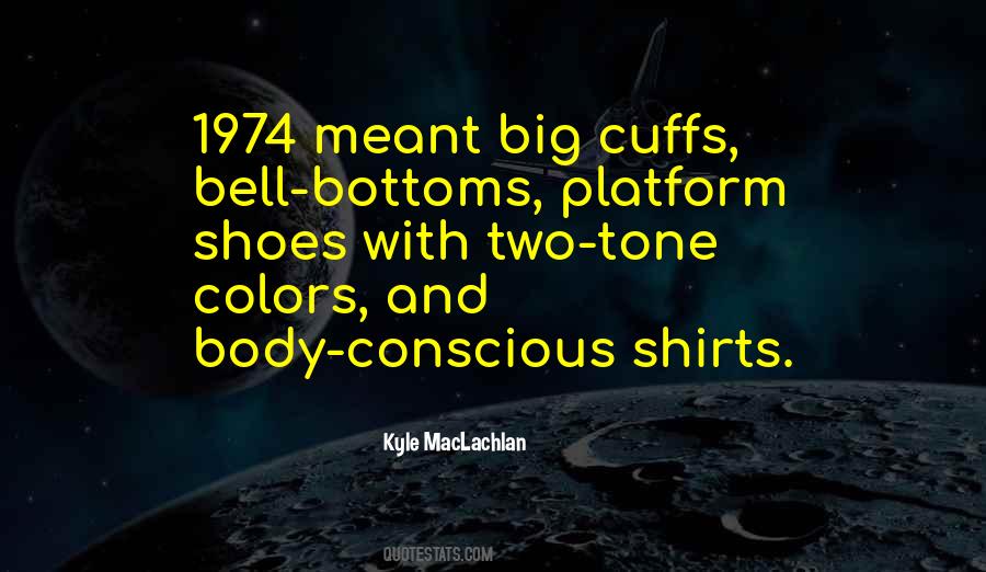 Kyle MacLachlan Quotes #82115