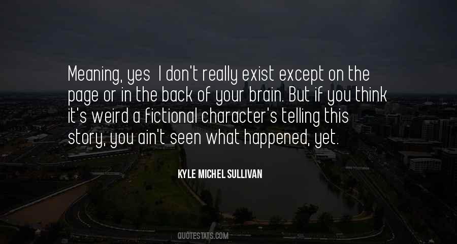 Kyle Michel Sullivan Quotes #1717867 Kyle Michel Sullivan Quotes #1717867