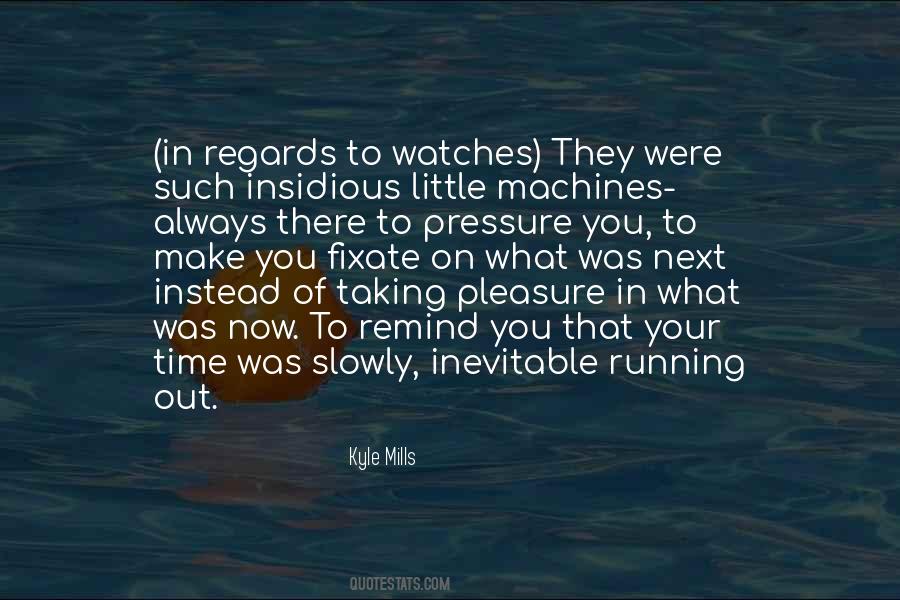 Kyle Mills Quotes #738545 Kyle Mills Quotes #738545
