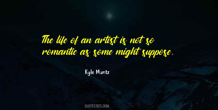 Kyle Muntz Quotes #1239597