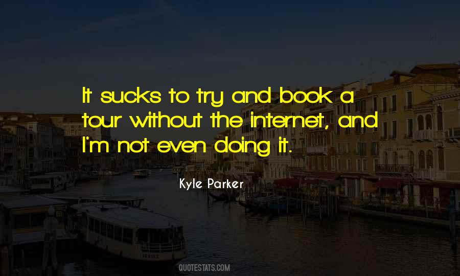 Kyle Parker Quotes #383926