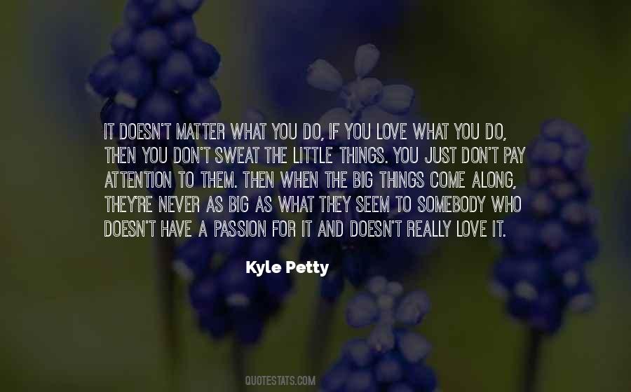 Kyle Petty Quotes #1506529