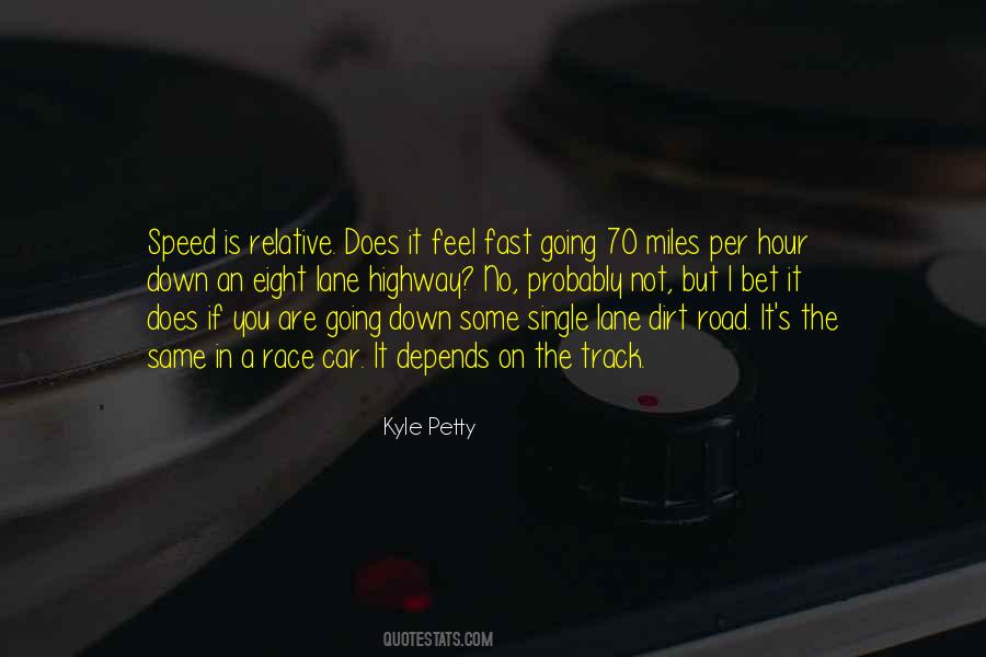 Kyle Petty Quotes #1771572