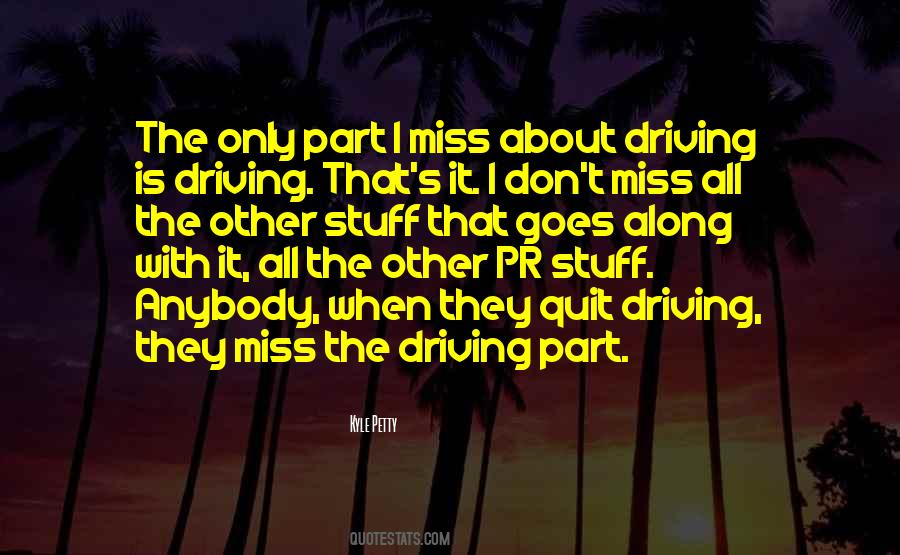 Kyle Petty Quotes #404562 Kyle Petty Quotes #404562