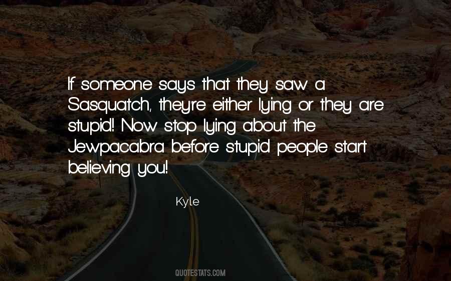 Kyle Quotes #284053
