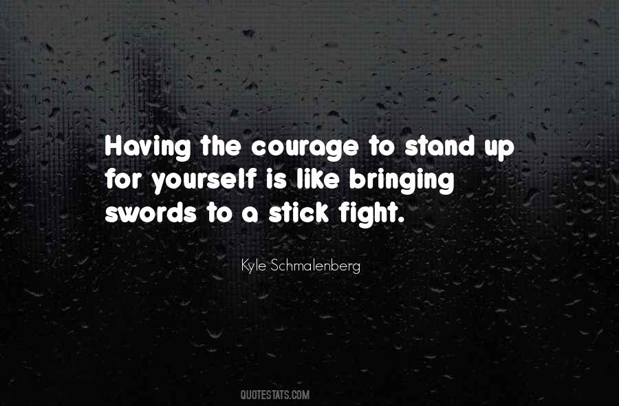 Kyle Schmalenberg Quotes #1332883