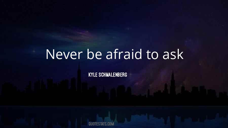 Kyle Schmalenberg Quotes #418087