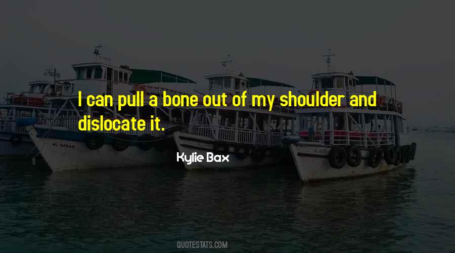 Kylie Bax Quotes #1215269