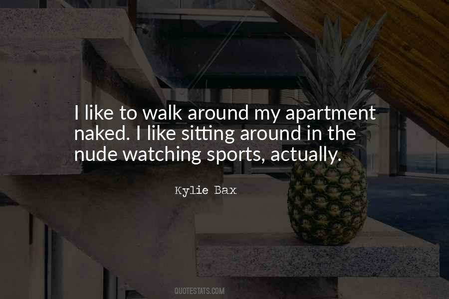 Kylie Bax Quotes #127340