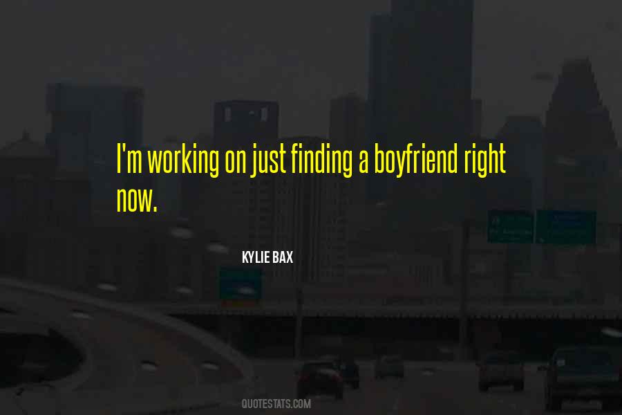 Kylie Bax Quotes #171833