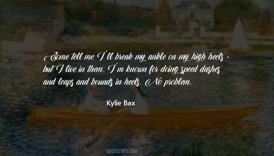 Kylie Bax Quotes #36334
