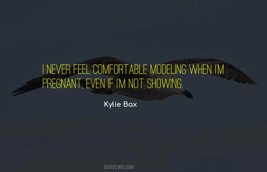 Kylie Bax Quotes #969765