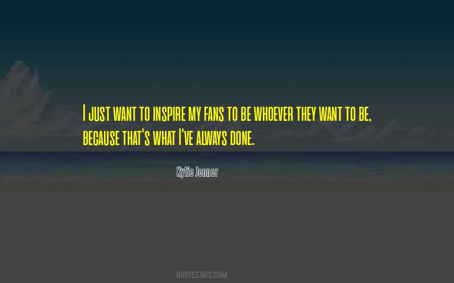 Kylie Jenner Quotes #283013