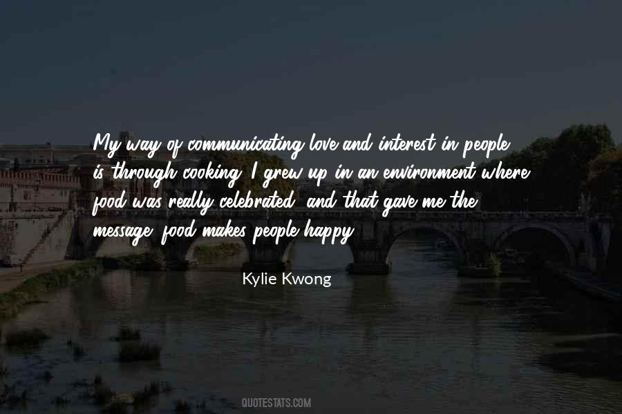 Kylie Kwong Quotes #1469193