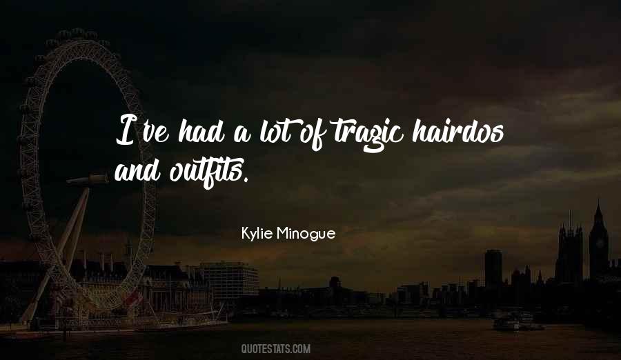 Kylie Minogue Quotes #679257