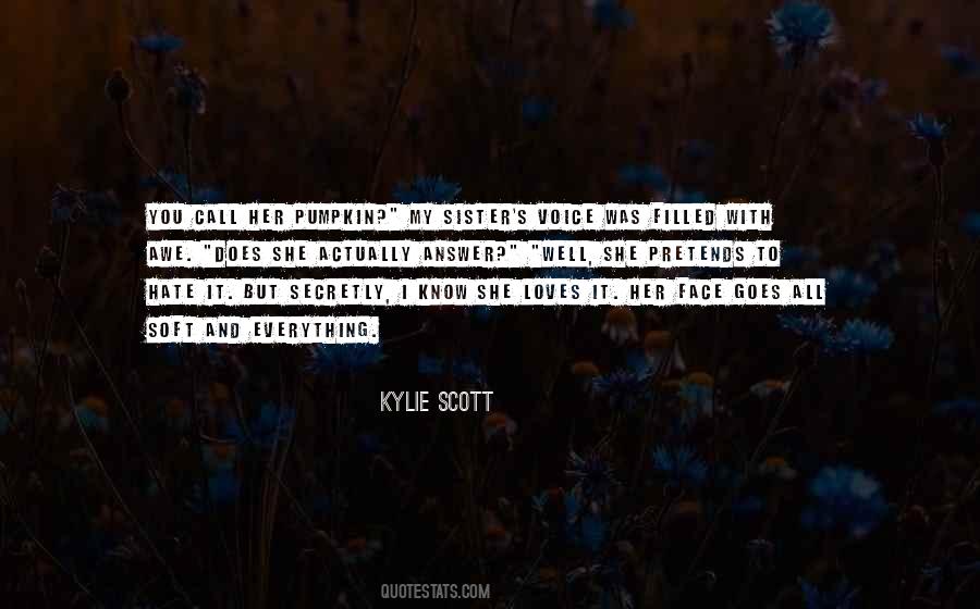 Kylie Scott Quotes #1283018