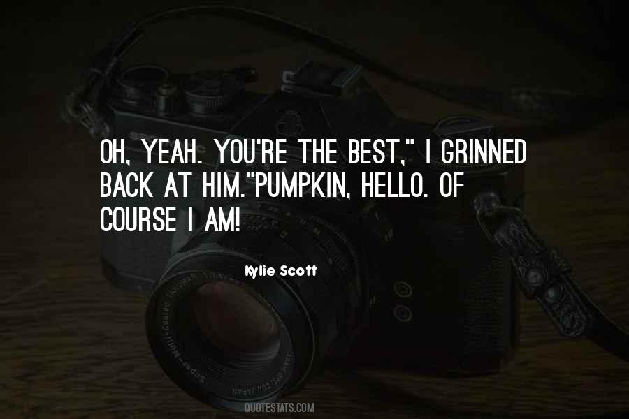 Kylie Scott Quotes #1638646