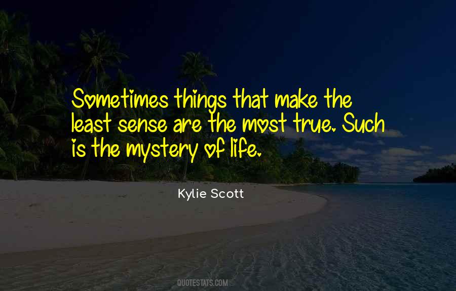 Kylie Scott Quotes #1810561