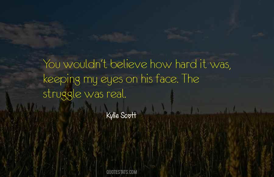 Kylie Scott Quotes #1811429