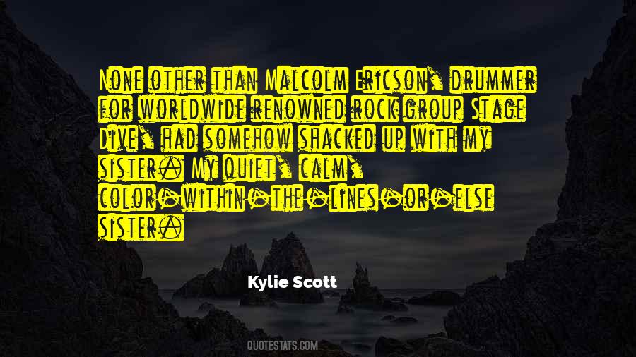 Kylie Scott Quotes #508757