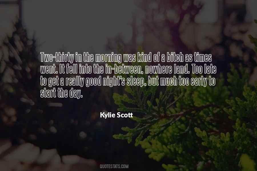 Kylie Scott Quotes #608244