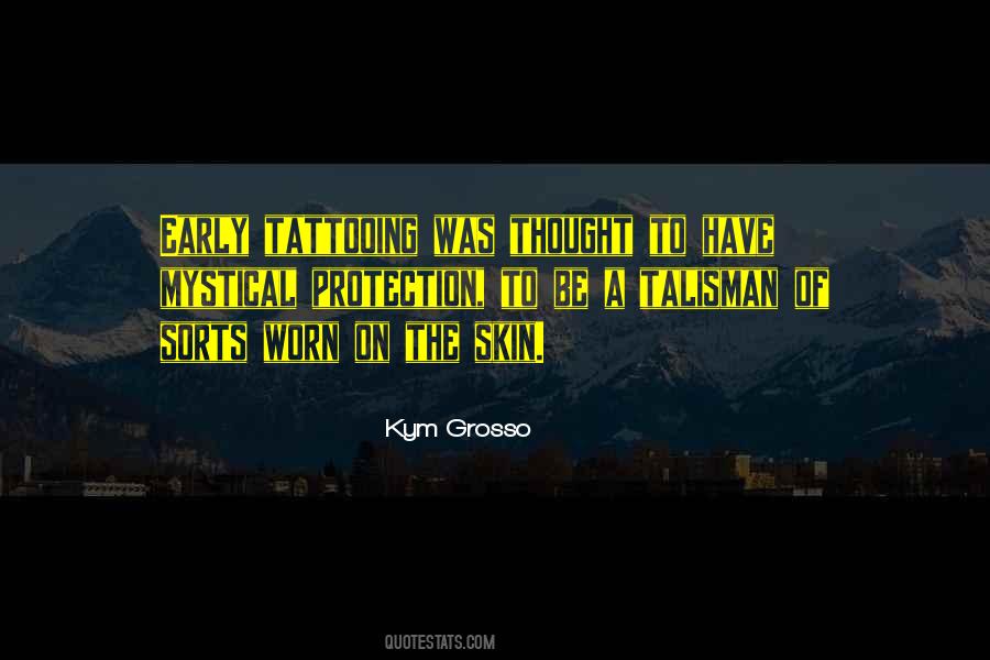 Kym Grosso Quotes #1467102