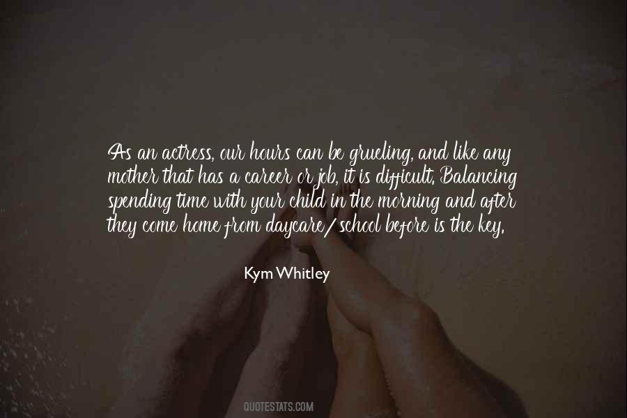 Kym Whitley Quotes #1057926