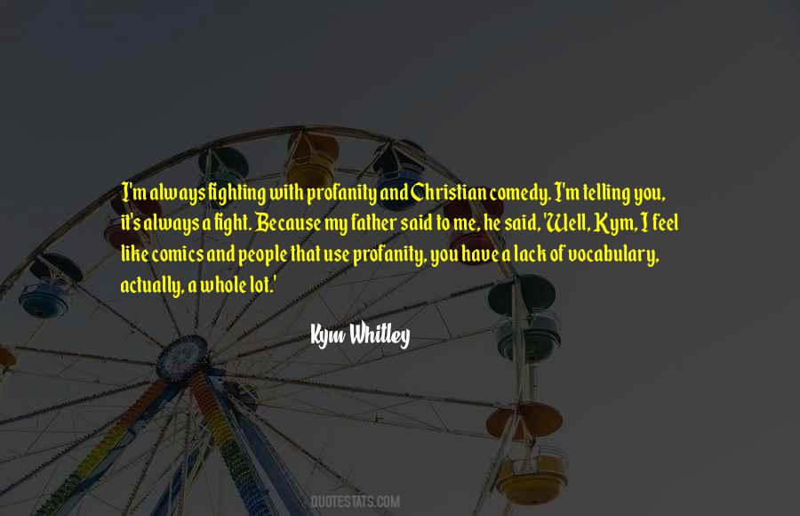 Kym Whitley Quotes #120011