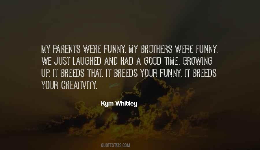 Kym Whitley Quotes #1817458