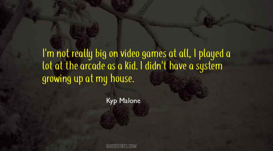 Kyp Malone Quotes #158437