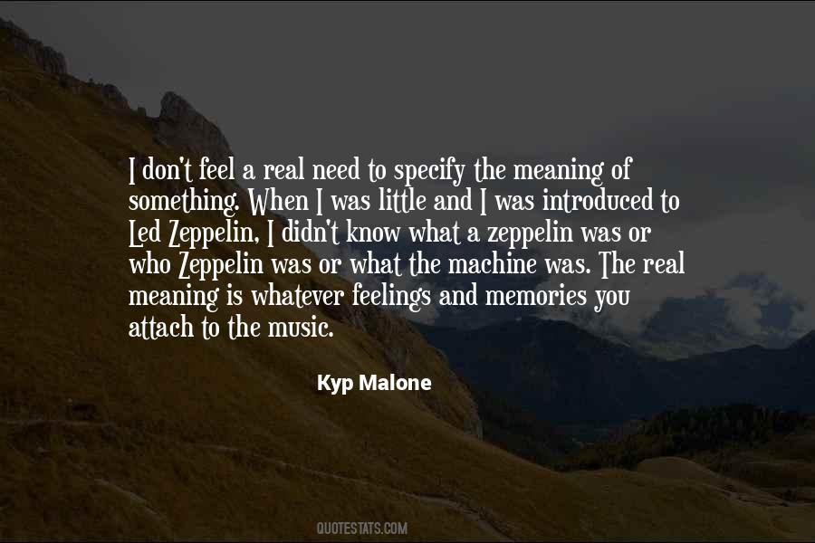 Kyp Malone Quotes #906162