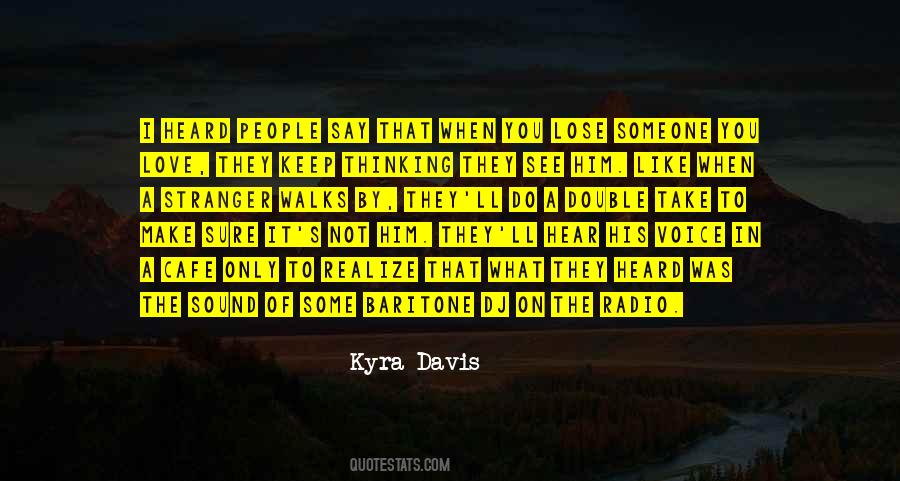 Kyra Davis Quotes #1461111