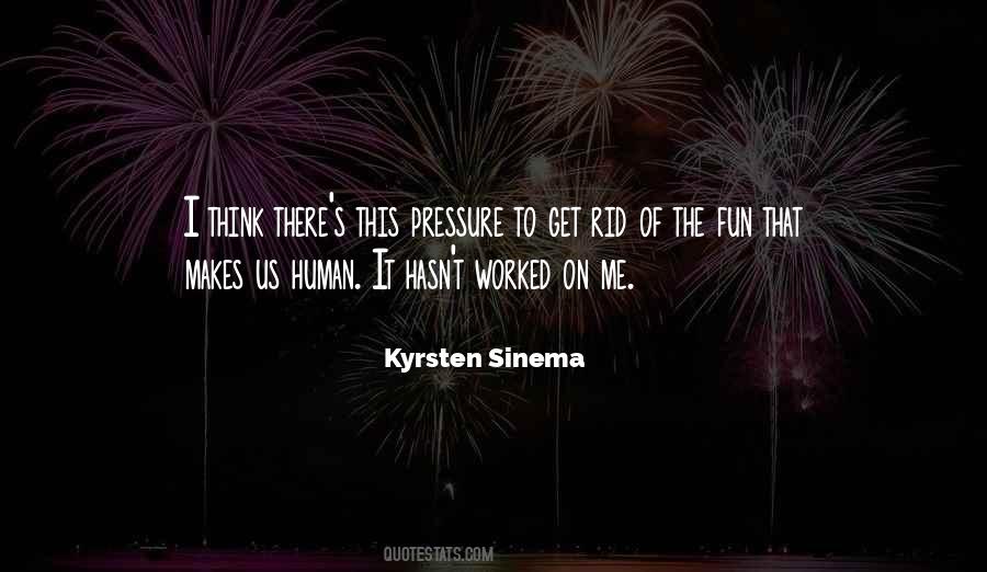 Kyrsten Sinema Quotes #822261