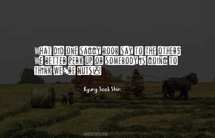 Kyung-Sook Shin Quotes #1052602