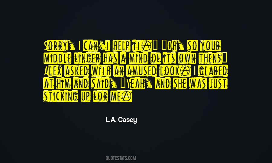L.A. Casey Quotes #275633