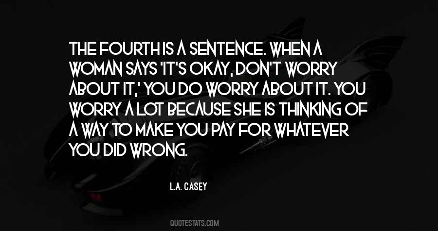 L.A. Casey Quotes #302252