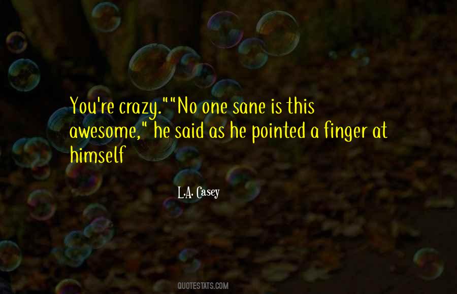 L.A. Casey Quotes #321469