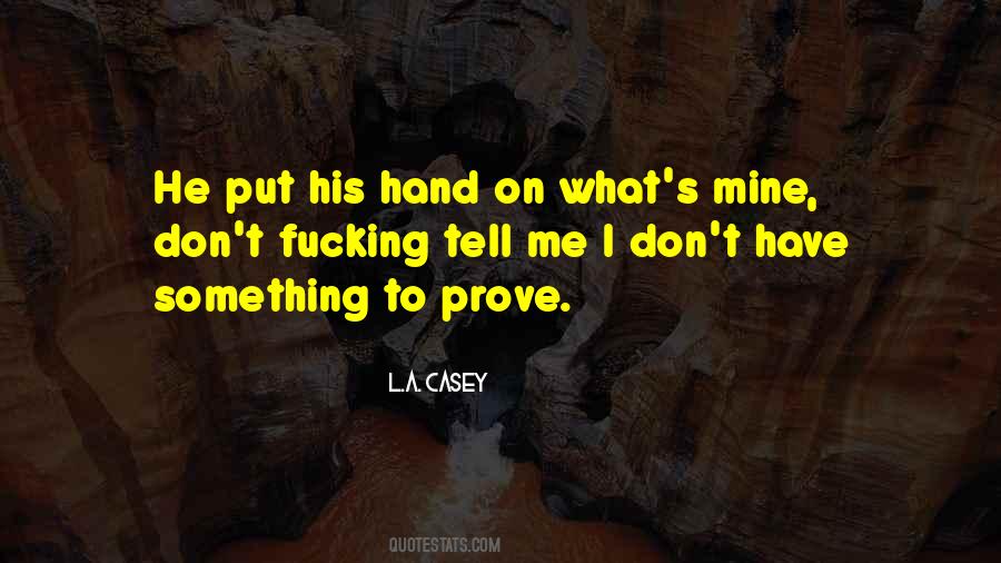 L.A. Casey Quotes #804133