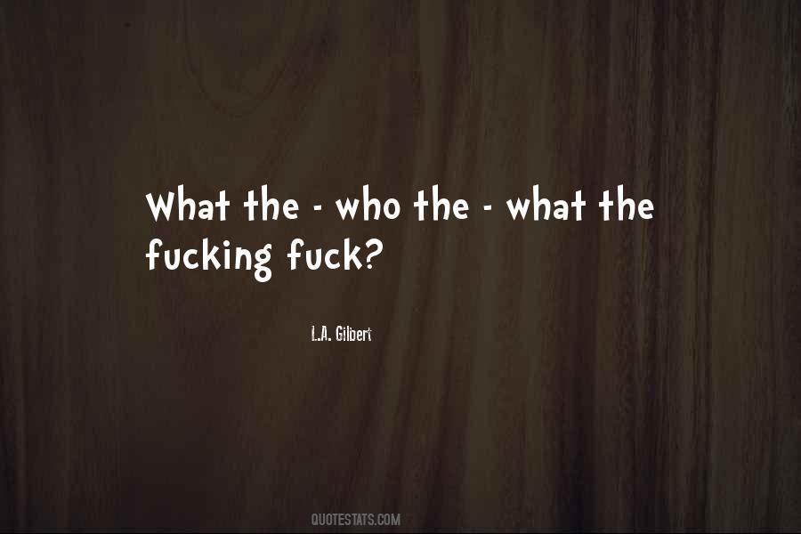 L.A. Gilbert Quotes #1510612