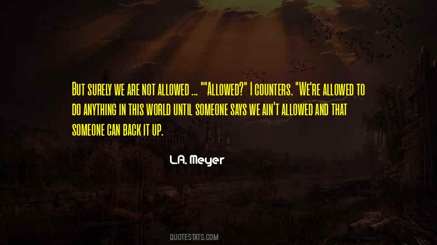L.A. Meyer Quotes #348215