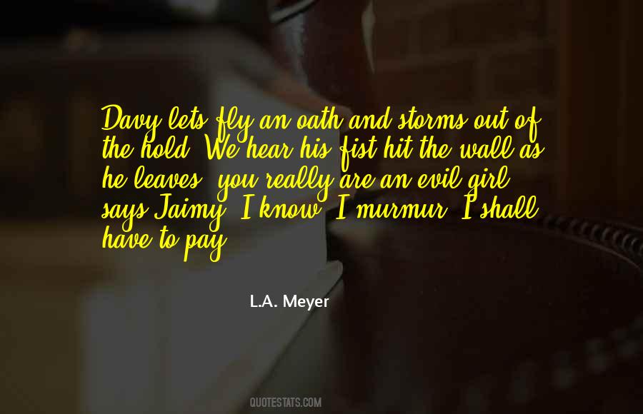 L.A. Meyer Quotes #487969