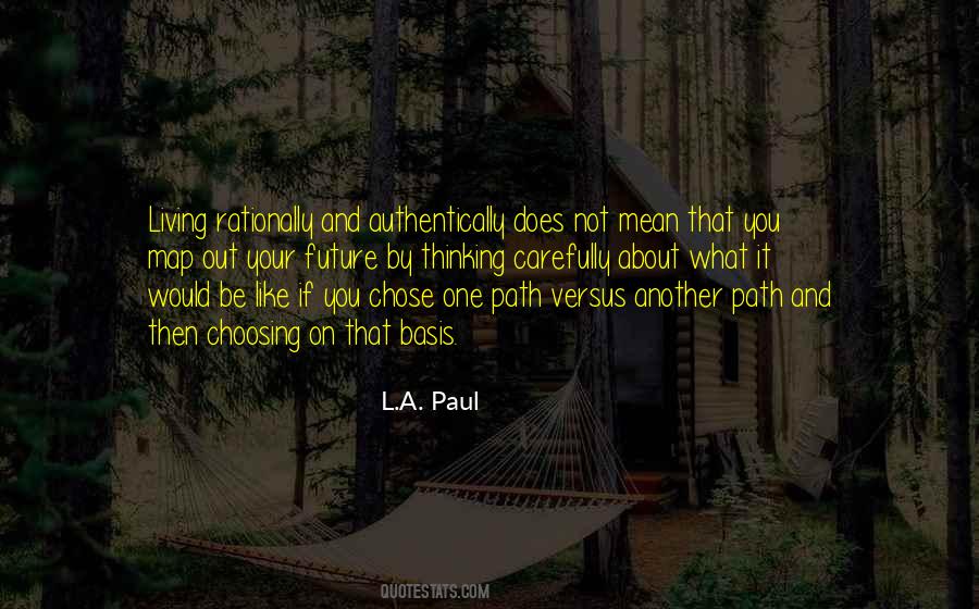 L.A. Paul Quotes #1794764