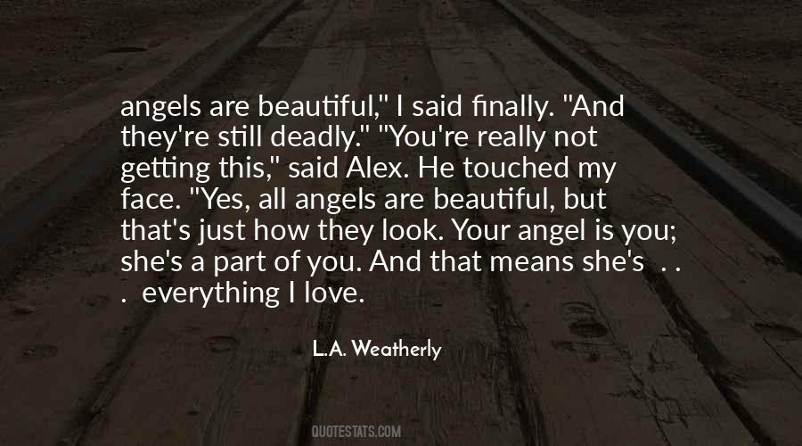 L.A. Weatherly Quotes #1853054