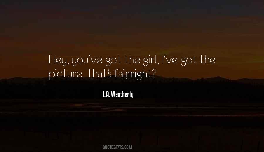 L.A. Weatherly Quotes #544322