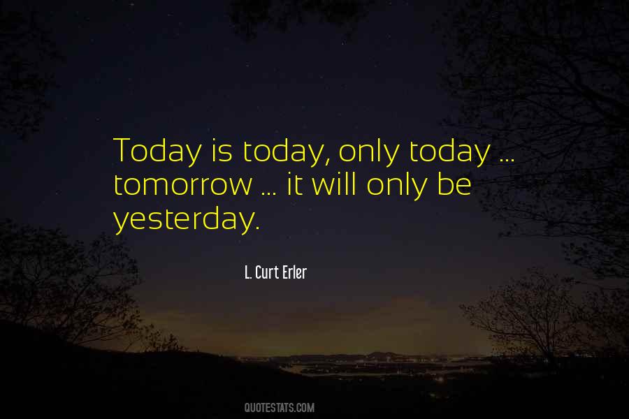 L. Curt Erler Quotes #368737 L. Curt Erler Quotes #368737