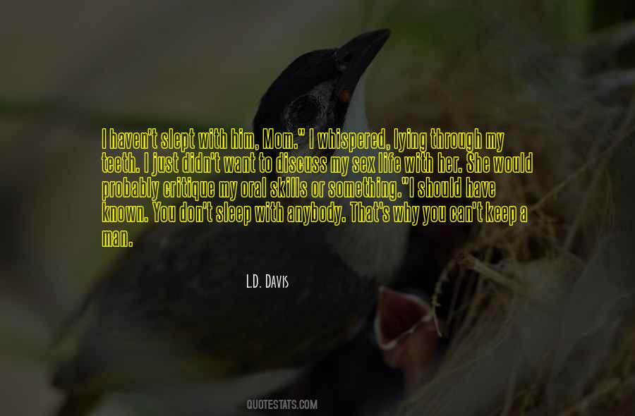 L.D. Davis Quotes #1018781 L.D. Davis Quotes #1018781