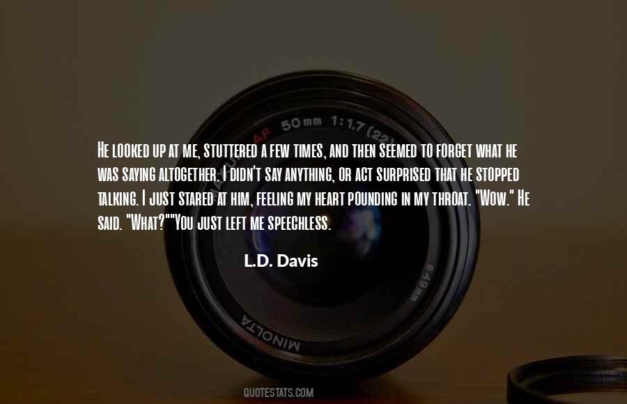 L.D. Davis Quotes #1084698 L.D. Davis Quotes #1084698