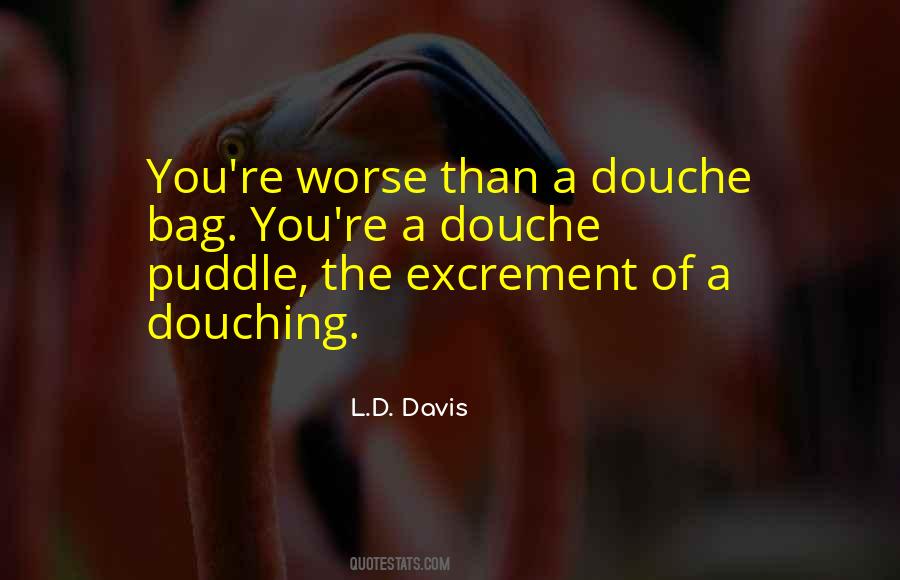 L.D. Davis Quotes #1114771 L.D. Davis Quotes #1114771