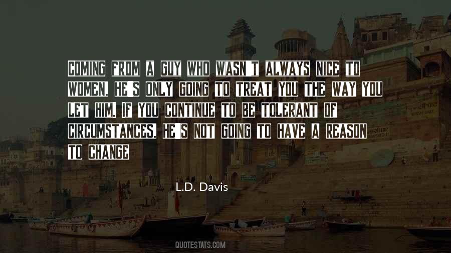 L.D. Davis Quotes #115202 L.D. Davis Quotes #115202